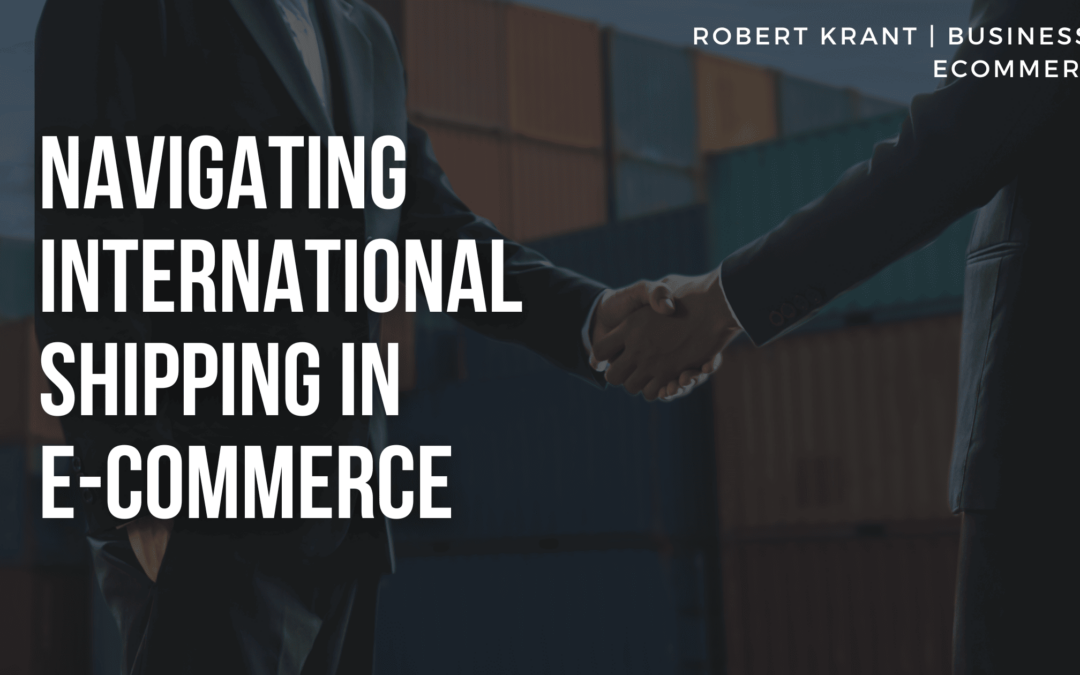 Navigating International Shipping in E-Commerce