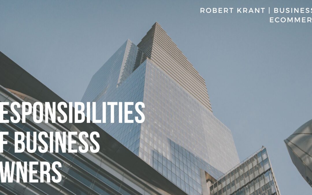 Robert Krant business owner responsibilities